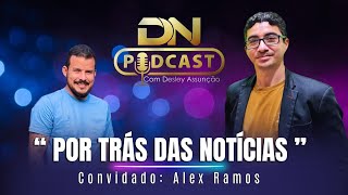 quot POR TRÁS DAS NOTÍCIASquot COM ALEX RAMOS DA TV OUTRO NIVÉL [upl. by Drahnreb]