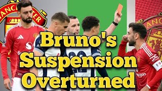 BREAKING✅ Brunos Suspension Cancelled  Brunos Red Card against Tottenham Cancelled manunited [upl. by Atirehgram]