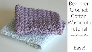 Beginner Cotton Crochet Washcloth Tutorial  Easy [upl. by Nlocnil]