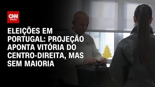 Eleições em Portugal Projeção aponta vitória do CentroDireita mas sem maioria  AGORA CNN [upl. by Tye]