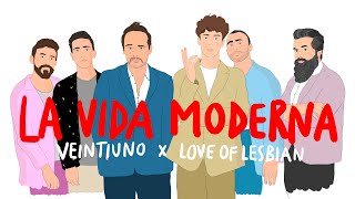 Veintiuno  La vida moderna feat Love of Lesbian Video Oficial [upl. by Anayra]