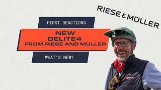 Riese amp Müller Delite4 First Reactions  Whats new [upl. by Anida]