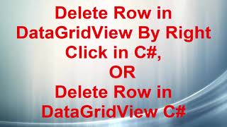 C Delete Row in DataGridView By Right Click in C Win Form [upl. by Kazue]