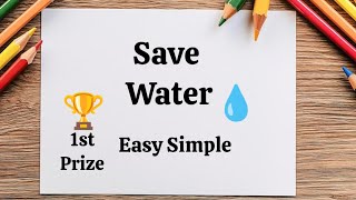 Save Water Drawing  Save Water Save Earth Competition Drawing  Save Earth Poster Easy [upl. by Wickman617]