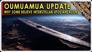 Oumuamua Update We now know the first Interstellar UFO had an Alien origin Heres why [upl. by Gaylene]