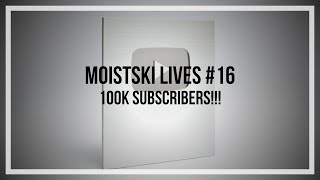 100000 SUBSCRIBER CELEBRATION MoistskiLive [upl. by Savell454]