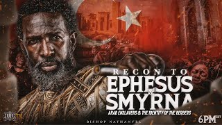 Recon To Ephesus Smyrna Arab Enslavers amp The Identity of the Berbers [upl. by Elleinod435]