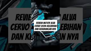 Alva Cervo 2024 Motor Listrik Terbaik Saat Ini Ngecas Super Cepat Pakai Baterai Baruviralshorts [upl. by Aleunam17]