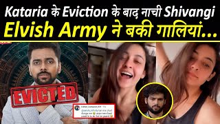 Kataria के Eviction पर नाची Sai की GF पड़ी गालियां Shivangi Khedkar REACTION on Kataria Eviction [upl. by Bainbrudge]