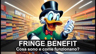 FRINGE BENEFIT  Cosa sono e come funzionano [upl. by Caravette208]