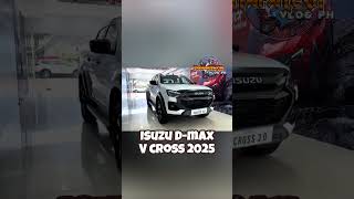 Isuzu dmax Vcross 2025 mapatechvlogph automobile carmodel [upl. by Enetsuj]