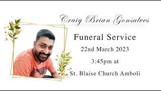 Craig Brian Gonsalves funeral service [upl. by Issi]