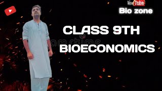 Class9th Bioeconomics [upl. by Dnalevets]