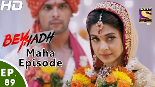 Beyhadh  बेहद  Maha Episode  Ep 89  10th Feb 2017 [upl. by Gretna664]