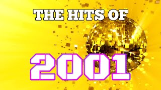 The Hits Of 2001  Best Selling 00s songs  Greatest Music Noughties  Chart Playlist [upl. by Ahsienyt]