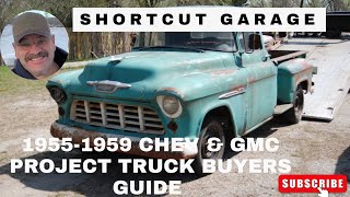 5559 Chevy amp GMC Project Truck Buyers Guide  What to look for that’s important and what isn’t [upl. by Sidney]