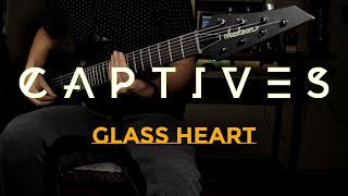 Captives  quotGlass Heartquot  Guitar Cover HD [upl. by Jarrad]