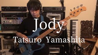 Jody  Tatsuro Yamashita bass cover [upl. by Eanom]