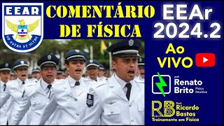 EEAr 2024 CFS 2  Prova de Física comentada por Renato Brito e Ricardo Bastos [upl. by Timmons]