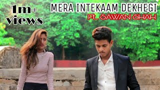 Thukra ke mera pyaar  Heart Touching Video  Revenge story  Mere Inteqam Dekhegi  Rajkumar Rao [upl. by Veno]