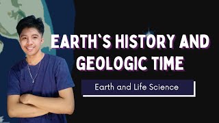 Updated EARTHS HISTORY AND GEOLOGIC TIME Filipino  Earth and Life Science [upl. by Frans]