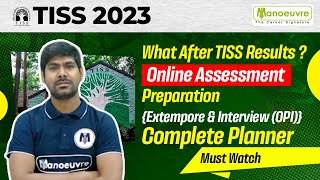 TISSNET 2023  What After TISS Results Online Assessment Preparation  Extempore amp Interview  OPI [upl. by Decato]