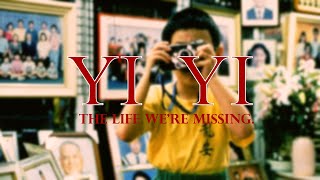 Yi Yi and the Life Were Missing [upl. by Ahsyad809]