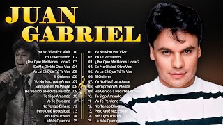 JUAN GABRIEL GRANDES ÉXITOS  LAS 30 MEJORES CANCIONES DE JUAN GABRIEL  BALADAS ROMANTICAS 💖 [upl. by Enyahc]