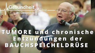 Gesundheit im Gespräch  Tumore und chronische Entzündungen der Bauchspeicheldrüse [upl. by Anum]