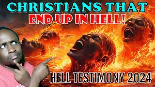 CHRISTIANS THAT END UP IN HELL Heaven and Hell Testimony 2024 Hell is Real heaven hell god [upl. by Adnolohs249]