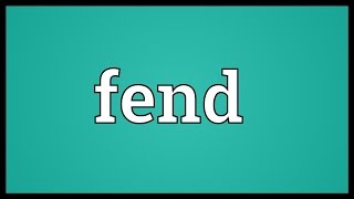 Fend Meaning [upl. by Lust]