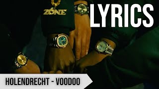 Holendrecht  Voodoo LYRIC VIDEO JoeyAK Bigidagoe Drechter Hekje31 Jaykoppig [upl. by Marmaduke]