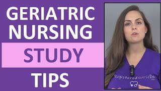 Geriatric Nursing Study Tips  How to Study for Care of Older Adult in Nursing School [upl. by Libbi908]