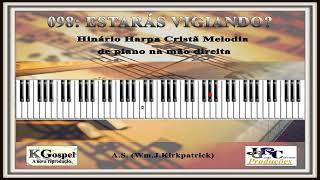 098 ESTARÁS VIGIANDO Harpa Cristã Piano Tutorial [upl. by Alake]