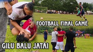 FINAL FOOTBALL GAME  GILU BALU JATAI NAILANGDW [upl. by Areval]