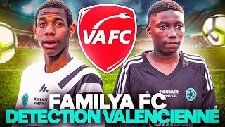 E15  2 JOUEURS DU FAMILYA FC VONT EN DETECTION A VALENCIENNES FC  ils se font recruter [upl. by Wurst]