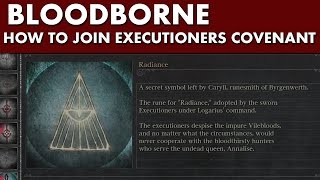 Bloodborne Guide  How to Join Executioners Covenant Alfred Questline [upl. by Ayra746]