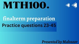 mth100 final term preparation  practice questions from lecture 2345  by Mahnoor [upl. by Cantu87]