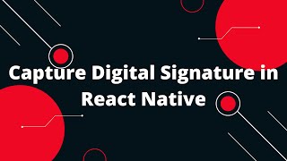 Capture Digital Signature in React Native  React Native Signature Capture [upl. by Annonyw297]