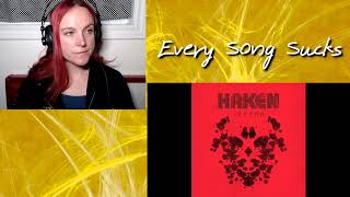 Haken  Veil Reaction  Every Song Sucks [upl. by Nnyledam866]