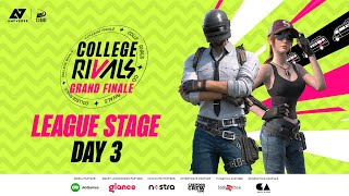 COLLEGE RIVALS GRAND FINALE  League Stage  Day 3 [upl. by Aracahs567]