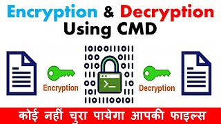 🔒 How to encrypt and decrypt your files and folders using cmd [upl. by Neelhtac]