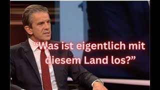 Selbst Lanz hat die Schnauze voll von der Regierung quotWas ist los mit diesem Landquot [upl. by Gabel]