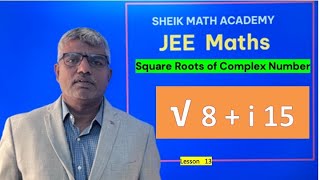 Finding the Square Root of Complex Numbers  StepbyStep Tutorial JEE Maths Lesson 13 [upl. by Rozalin]