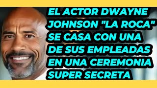 La Sorprendente Razón por la que DWAYNE JOHNSON SE CASÓ con su EMPLEADA [upl. by Collete]