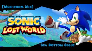 quotSea Bottom Seguequot Sonic Lost World REMIX [upl. by Strohbehn]