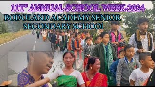 11Tquot ANNUAL SCHOOL WEEK2024BODOLAND ACADEMYSENIOR SECONDARY SCHOOsusantobasumatary3218 [upl. by Randi]