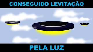 CONSEGUIDO LEVITAÇÃO PELA LUZ [upl. by Monney669]