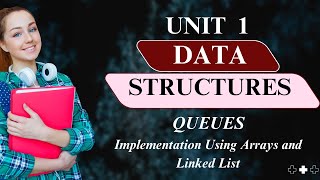 Queues Data Structure  Implementing using Arrays and LinkedList UNIT 1 JNTUH  Placements [upl. by Hendrickson441]