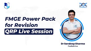 Pediatrics QRP Live Session by Dr Sandeep Sharma║FMGE Power Pack for Revision║DocTutorials║ISM [upl. by Alroi]